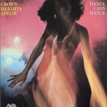 Crown Heights Affair - Dance Lady Dance [Japanese Remastered Edition] (1979/2016)