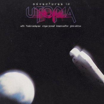 Utopia - Adventures in Utopia (1980) [Reissue 1987]