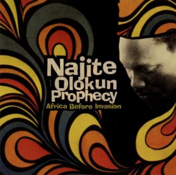Najite Olokun Prophecy - Africa Before Invasion (2002)