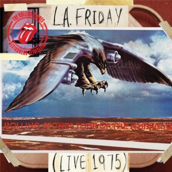 The Rolling Stones - L.A. Friday - Live 1975 [2CD Remastered] (2012/2014)