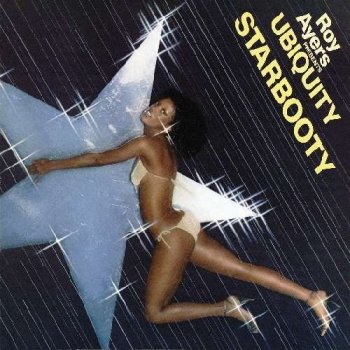 Roy Ayers - Roy Ayers Present: Ubiquity - Starbooty (1978) [Reissue 2009]
