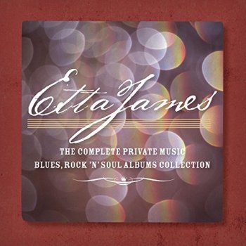Etta James - The Complete Private Music Blues, Rock N Soul Albums Collection [7CD Box Set] (2012)