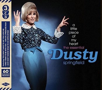 Dusty Springfield -  A Little Piece Of My Heart: The Essential Dusty Springfield [3CD Set] (2016)
