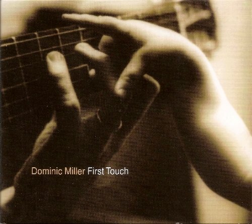 Dominic Miller - First Touch (1995)