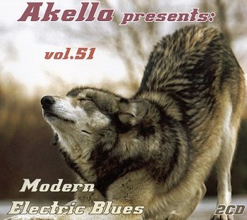 VA - Akella Presents: Modern Electric Blues - Vol.51 (2013)