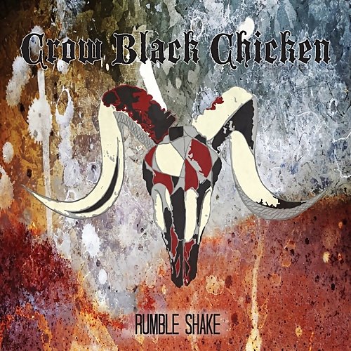Crow Black Chicken - Rumble Shake (2014) [Digital Web Release]