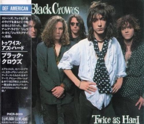 The Black Crowes - Twice As Hard (1992) [CDS Japan Press]