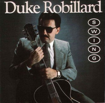 Duke Robillard - Swing (1988)
