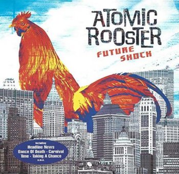 Atomic Rooster - Future Shock (1983/2005)