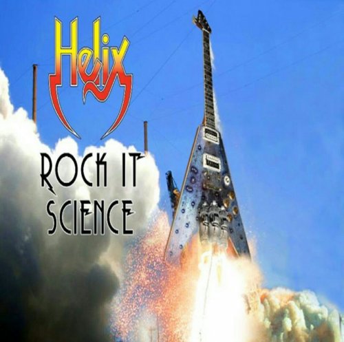 Helix - Rock It Science (2016)