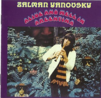 Zalman Yanovsky - Alive And Well In Argentina (1968) [2010]
