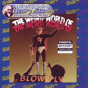 Blowfly - The Weird World Of Blowfly (1973/2005)