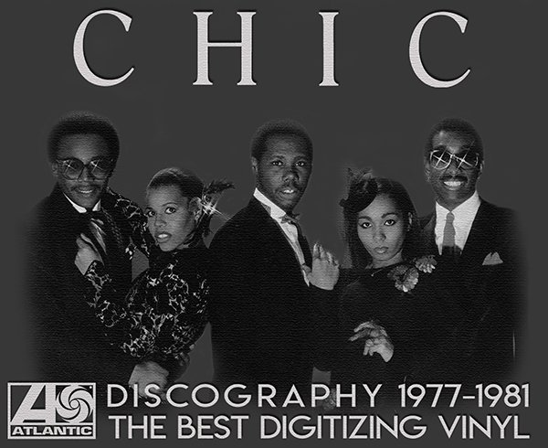 CHIC «Discography on vinyl» (5 × LP • Atlantic Recording Corporation • 1977-1981)