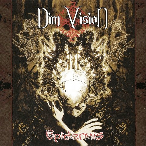 Dim Vision - Epidermis (2006)