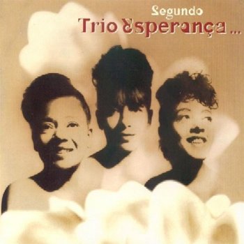 Trio Esperan&#231;a - Segundo (1995)