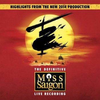 Claude-Michel Sch&#246;nberg & Alain Boublil - Miss Saigon: The Definitive Live Recording [2CD Set] (2014)