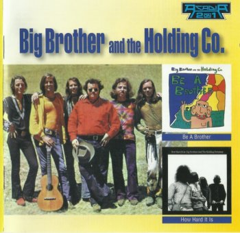 Big Brother And The Holding Company - Be A Brother/How Hard It Is (1970-71)[2008]