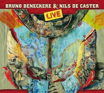 Bruno Deneckere & Nils De Caster - Live (2012)