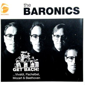 The Baronics  - Get Bach!(1996)