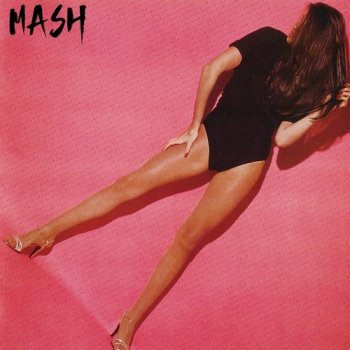 Mash - MASH (1981) [Remastered 2017]
