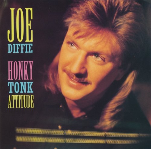 Joe Diffie - Honky Tonk Attitude (1993)