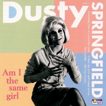 Dusty Springfield - Am I the Same Girl (1996)