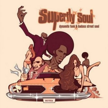 VA - Superfly Soul: Dynamite Funk And Bad-Assed Street Grooves [2CD Set] (2003)