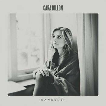 Cara Dillon - Wanderer (2017) 