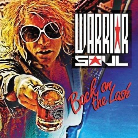 Warrior Soul - Back On The Lash (2017) [Web Release]