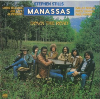 Stephen Stills & Manassas - Down The Road (Japan, 1973)