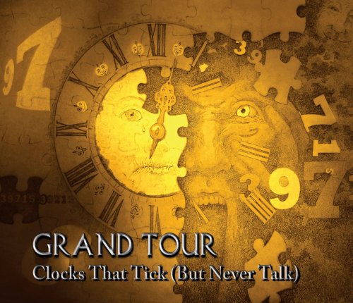 Grand Tour - Clocks That Tick (But Never Talk) (2019)