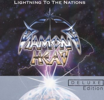 Diamond Head - Lightning To The Nations (Deluxe Edition) (2011)