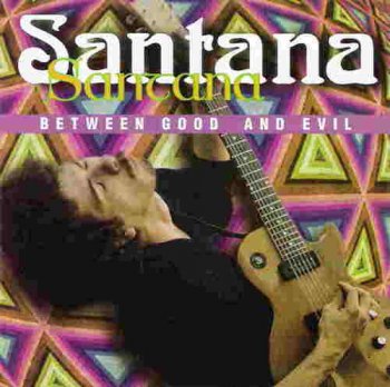 Santana - Between Good and Evil (1996)