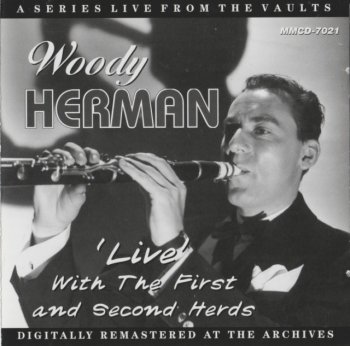 Woody Herman -'Live' With The First And Second Herds (1946-48) (2009)