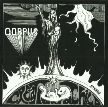 Corpus - Creation A Child (1971) [Remastered, 2011]
