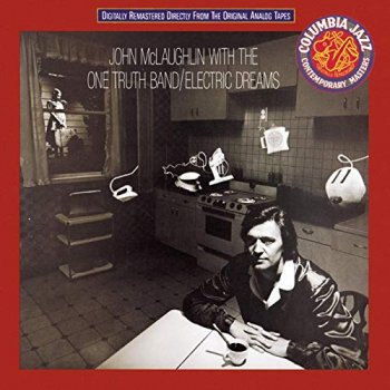 John McLaughlin With The One Truth Band - Electric Dreams (1979) [Remastered 1992]