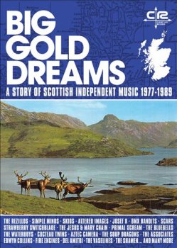 VA - Big Gold Dreams: A Story of Scottish Independent Music 1977-1989 [5CD Box Set] (2019)
