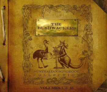 The Bushwackers - Australian Songbook Collection [3CD Set] (2013)