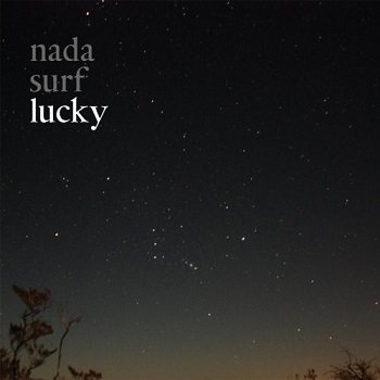 Nada Surf - Lucky (2008)