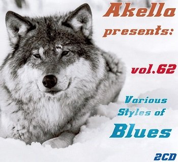 VA - Akella Presents: Various Styles Of Blues - Vol.62 (2013)