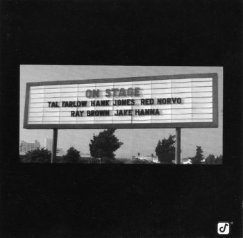 Tal Farlow, Hank Jones, Red Norvo, Ray Brown, Jake Hanna - On Stage (1976) (1999)