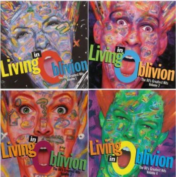 VA - Living In Oblivion: The 80's Greatest Hits Vol.1-5 [Complete Set] (1993-1995)