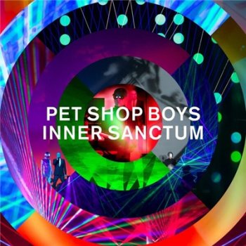 Pet Shop Boys - Inner Sanctum: The Super Tour Live At The Royal Opera House (2019)
