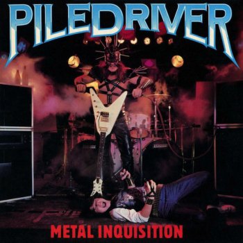 Piledriver - Metal Inquisition (1984)