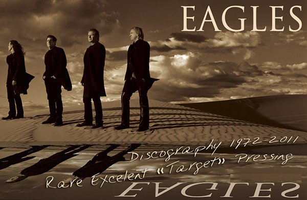 EAGLES «Discography» (23 × CD • Asylum Records • 1972-2011)