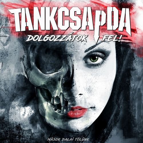 Tankcsapda - Dolgozz&#225;tok fel! (2CD) 2016