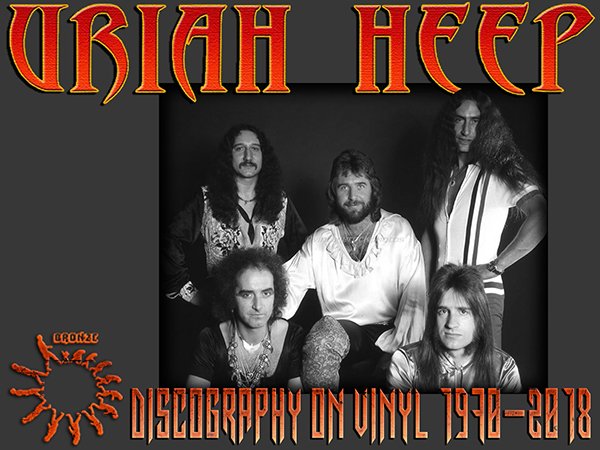 URIAH HEEP «Discography on vinyl» (20 x LP • Bronze Records Limited • 1970-2018)