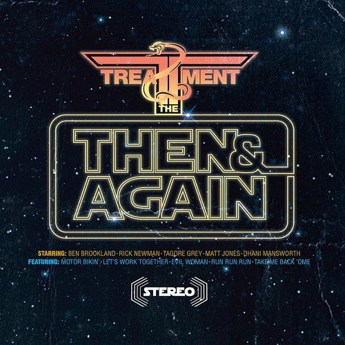 The Treatment - Then And Again (2012)
