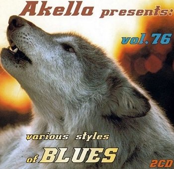 VA - Akella Presents: Various Styles Of Blues - Vol.76 (2013)