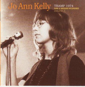 Jo-Ann Kelly - Tramp 1974: Rare & Unissued Recordings, Vol. 3 (2001)